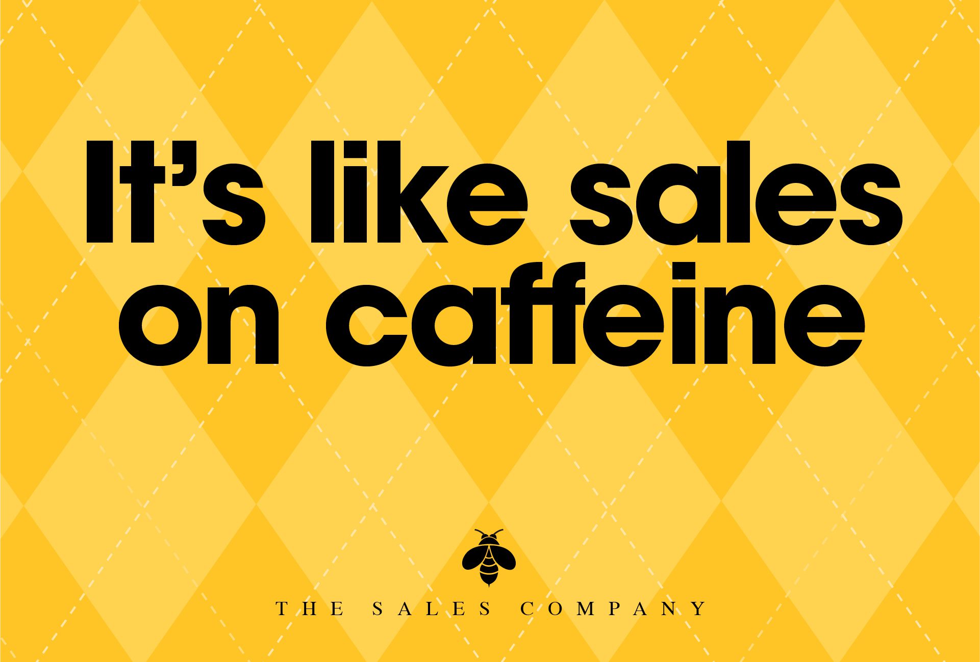 Bold yellow background with black text about sales and caffeine.